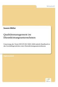 Qualitätsmanagement im Dienstleistungsunternehmen