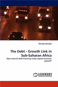 Debt - Growth Link in Sub-Saharan Africa