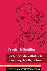 Briefe über die ästhetische Erziehung des Menschen