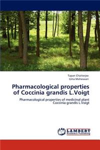 Pharmacological properties of Coccinia grandis L.Voigt