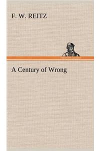 A Century of Wrong