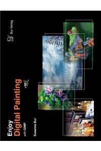 Enjoy Digital Painting - With Gimp