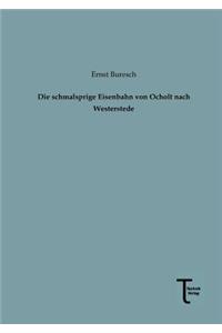 Schmalsprige Eisenbahn Von Ocholt Nach Westerstede