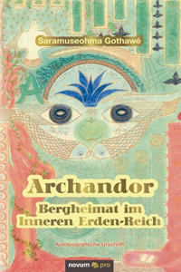 Archandor - Bergheimat im Inneren Erden-Reich