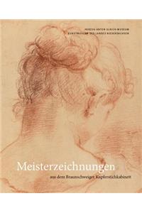 Meisterzeichnungen Aus Dem Braunschweiger Kupferstichkabinett