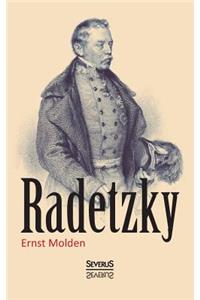 Radetzky: Sein Leben und sein Wirken