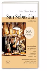 Essen, Trinken, Erleben - San Sebastian und Bilbao