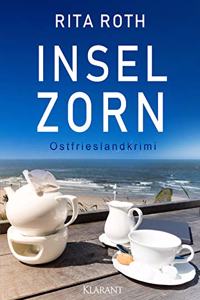 Inselzorn. Ostfrieslandkrimi (Ein Fall fur Gretje Blom)