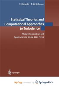 Statistical Theories and Computational Approaches to Turbulence