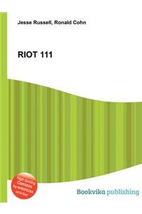 Riot 111