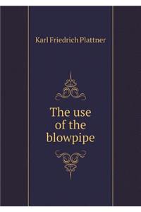 The Use of the Blowpipe