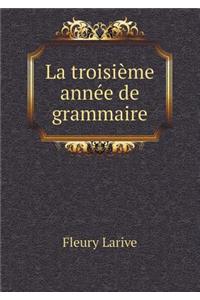 La troisième année de grammaire