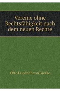 Vereine Ohne Rechtsfähigkeit Nach Dem Neuen Rechte