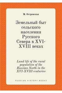 Land Life of the Rural Population of the Russian North in the XVI-XVIII Centuries