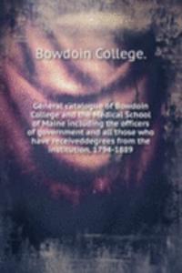 GENERAL CATALOGUE OF BOWDOIN COLLEGE AN