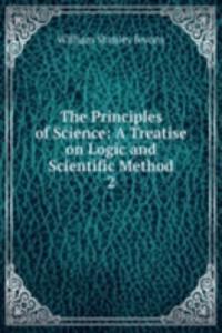 Principles of Science: A Treatise on Logic and Scientific Method