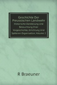 Geschichte Der Preussischen Landwehr