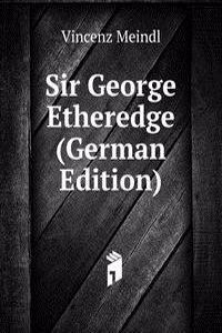 Sir George Etheredge (German Edition)