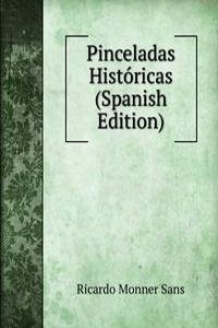 Pinceladas Historicas (Spanish Edition)