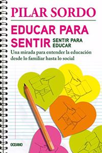 Educar Para Sentir, Sentir Para Educar