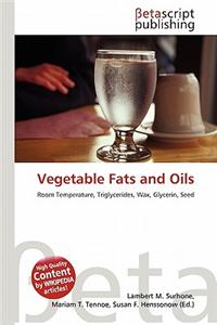 Vegetable Fats and Oils