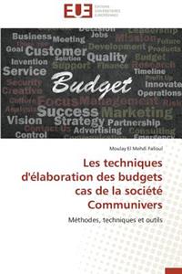 Les techniques d'élaboration des budgets cas de la société communivers