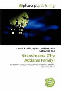 Grandmama (the Addams Family)