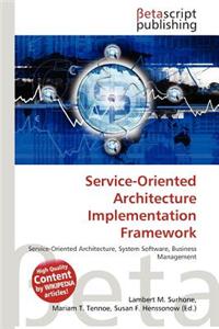 Service-Oriented Architecture Implementation Framework