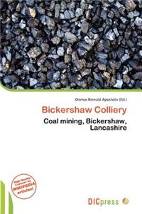 Bickershaw Colliery