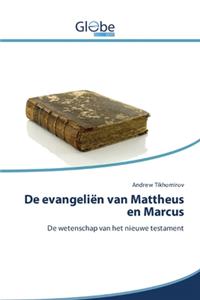 De evangeliën van Mattheus en Marcus