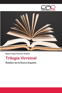 Trilogía Virreinal