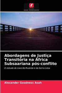 Abordagens de Justiça Transitória na África Subsaariana pós-conflito