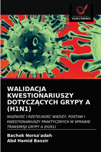 Walidacja Kwestionariuszy DotyczAcych Grypy a (H1n1)