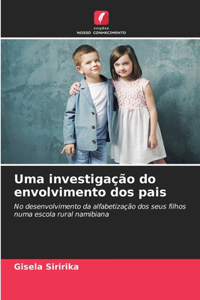 Uma investigação do envolvimento dos pais