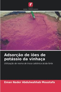 Adsorção de iões de potássio da vinhaça