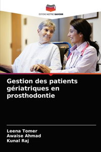 Gestion des patients gériatriques en prosthodontie