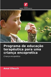 Programa de educação terapêutica para uma criança encopretica