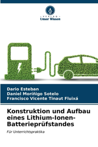 Konstruktion und Aufbau eines Lithium-Ionen-Batterieprüfstandes