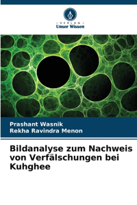 Bildanalyse zum Nachweis von Verfälschungen bei Kuhghee