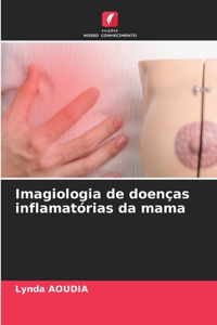 Imagiologia de doenças inflamatórias da mama