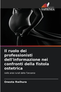 ruolo dei professionisti dell'informazione nei confronti della fistola ostetrica