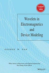 Wavelets in Electromagnetics and Device Modeling