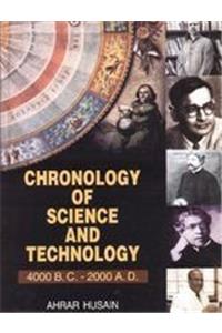 Chronology Of Science And Technology : 4000 B.C.-2000 A.D.