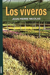 LOS VIVEROS (GUIAS DEL NATURALISTA-HORTICULTURA) (Spanish Edition)