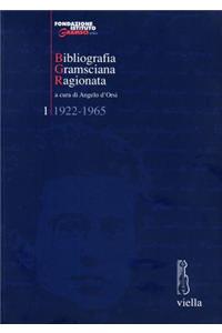 Bibliografia Gramsciana Ragionata (Bgr). 1, 1922-1965