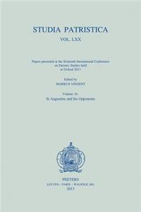 Studia Patristica. Vol. LXX - Papers Presented at the Sixteenth International Conference on Patristic Studies Held in Oxford 2011