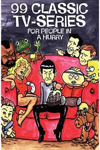99 Classic TV-Series for People in a Hurry