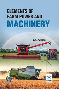 Elements of Farm Power and Machinery