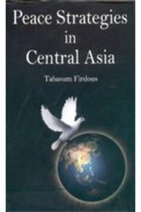 Peace Strategies in Central Asia