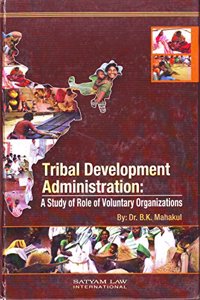 Tribal Development Administration; A study of Role of Voluntary Organization